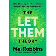 The Let Them Theory: A Life-Changing Tool That Millions of People Can’t Stop Talking About