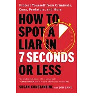 How to Spot a Liar in 7 Seconds or Less