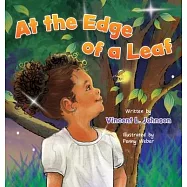 At the Edge of a Leaf: A Children’s Book About a Nighttime Adventure with a Firefly Friend in Grandma’s Backyard