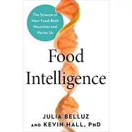 Why We Eat: Science Reveals How to Think Smarter about Diet and Food