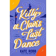 Kitty St. Clair&rsquo;s Last Dance