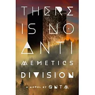 There Is No Antimemetics Division