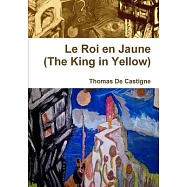 Le Roi en Jaune (The King in Yellow) [Paperback]
