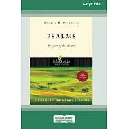 Psalms: Prayers of the Heart (16pt Large Print Format)