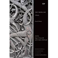 The Viking Age: A Reader, Fourth Edition