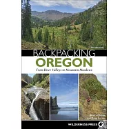 Backpacking Oregon: From River Valleys to Mountain Meadows