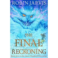 The Final Reckoning: Book Three of the Deptford Mice