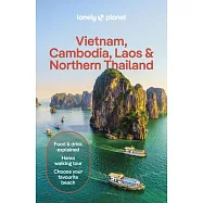 Lonely Planet Vietnam, Cambodia, Laos & Northern Thailand