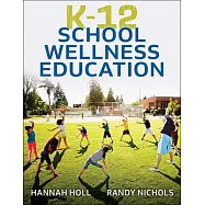 K-12 School Wellness Education