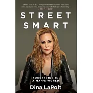 Street Smart: Succeeding in a Man&rsquo;s World