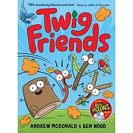 Twig Friends: Twig Friends #1