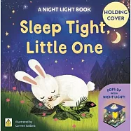 Sleep Tight, Little One: A Night Light Book: Pops Up Into a Night Light!