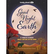 Lonely Planet Kids Goodnight, Earth: 5-Minute Stories about Nature After Dark [Us]