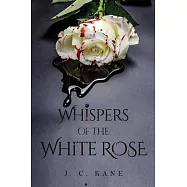 Whispers of the White Rose