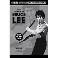 The Power of Bruce Lee (Kung-Fu Monthly Archive Series) 2025 Re-issue Mono Edition