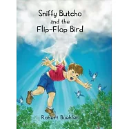 Sniffy Butcho and the Flip-Flop Bird