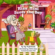 Misa Mini Saves The Day: Tippie&rsquo;s Tales