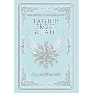 Feathers, Frost & Fate