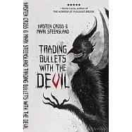 Trading Bullets with the Devil