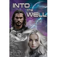 Into The Well: Warlock Chronicles, Book II