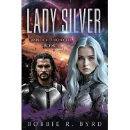 Lady Silver: Warlock Chronicles, Book 1