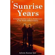 Sunrise Years: A Comprehensive Look at Senior Care in the South Indian Context
