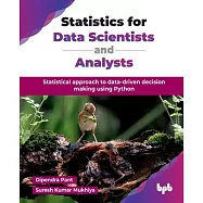 Statistics for Data Scientists and Analysts: Statistical approach to data-driven decision making using Python (English