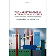 The Market in Global International Society: An English School Approach to International Political Economy