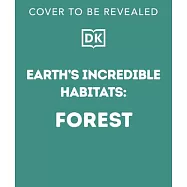 Forest: Walk Through the Fascinating World of the Wild