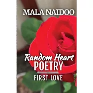 Random Heart Poetry: First Love