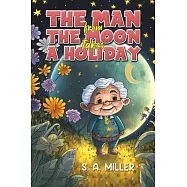 The Man from the Moon Takes a Holiday