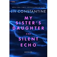 Two LIV Constantine Novellas: My Sister’s Daughter and Silent Echo