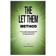 The Let Them Method: A Groundbreaking Technique Countless Individuals are Speaking About