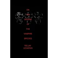 On The Origins Of The Vampire Species
