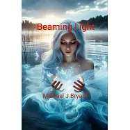 Beaming Light: Michael J Bryant