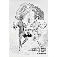 Sulphur and Spirit