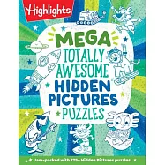 Mega Totally Awesome Hidden Pictures Puzzles