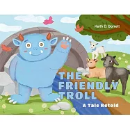 The Friendly Troll: A Tale Retold