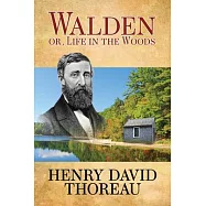 Walden (or Life in the Woods)