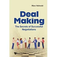 Deal Making: The Secrets of Successful Negotiations