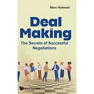 Deal Making: The Secrets of Successful Negotiations