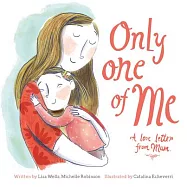 Only One of Me: A Love Letter from Mum