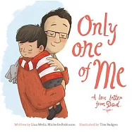 Only One of Me: A Love Letter from Dad