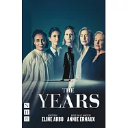 The Years: (West End Edition)