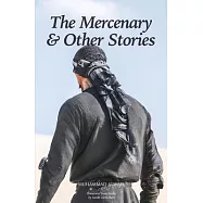 The Mercenary & Other Stories