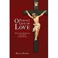 O Perfect Life of Love