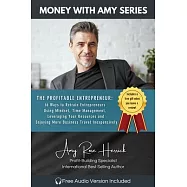 The Profitable Entrepreneur: 16 Ways to Retrain Entrepreneurs Using Mindset, Time Management, Leveraging Your Resources