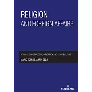 Religion and foreign affairs: Interreligious dialogue, diplomacy and peace-building