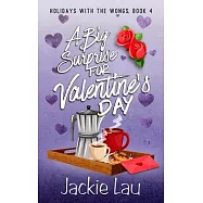 A Big Surprise for Valentine&rsquo;s Day