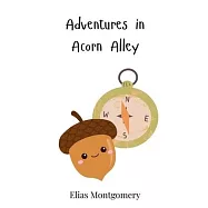 Adventures in Acorn Alley